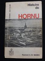 Geschiedenis van Hornu - Raymond G.W. Mahieu, Boeken, Geschiedenis | Nationaal, 19e eeuw, Ophalen of Verzenden, Mahieu, Gelezen