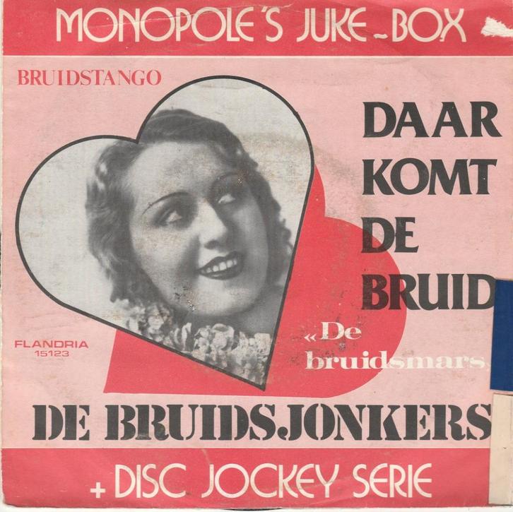 45T: De Bruidsjonkers: Daar komt de bruid, CD & DVD, Vinyles | Néerlandophone, Utilisé, Autres formats, Enlèvement ou Envoi