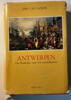 Antwerpen - van Romeins veer tot wereldhaven. Jan van Acker, Boeken, Ophalen of Verzenden, Gelezen