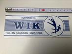 Sticker turnclub WIK - willen is kunnen - Oostende, Ophalen of Verzenden, Nieuw, Bedrijf of Vereniging