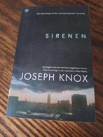 JOSEPH KNOX : S I R E N E N, Ophalen of Verzenden, Zo goed als nieuw, Joseph Knox