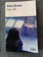 "Sans elle" Alma Brami (2010), Comme neuf, Alma Brami, Europe autre, Enlèvement ou Envoi