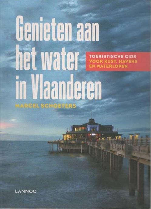 Genieten aan het water in Vlaanderen, Livres, Guides touristiques, Neuf, Guide ou Livre de voyage, Benelux, Autres marques, Enlèvement ou Envoi