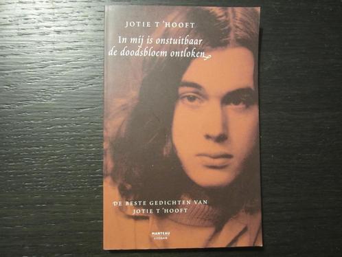 In mij is onstuitbaar de doodsbloem ontloken -Jotie T'Hooft-, Boeken, Gedichten en Poëzie, Ophalen of Verzenden