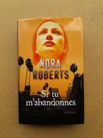 Si tu m'abandonnes / Nora Roberts, Utilisé, Enlèvement ou Envoi, Nora Roberts
