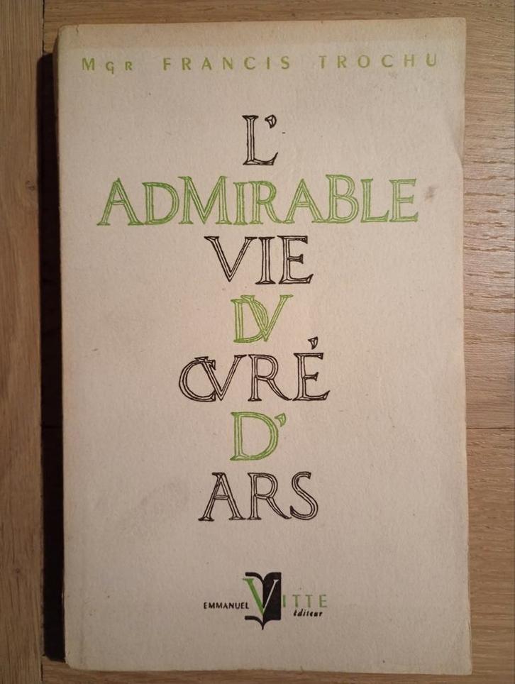 L'admirable vie du curé d'Ars Mgr Francis Trochu TBE, Boeken, Biografieën, Gelezen, Religie, Ophalen of Verzenden