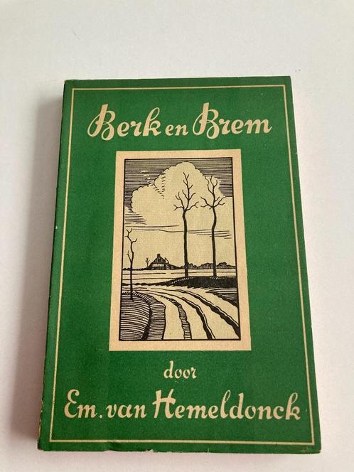 Em. Van Hemeldonck : " Berk en Brem " 1944 ( Kempen ), Antiek en Kunst, Antiek | Boeken en Manuscripten, Ophalen of Verzenden
