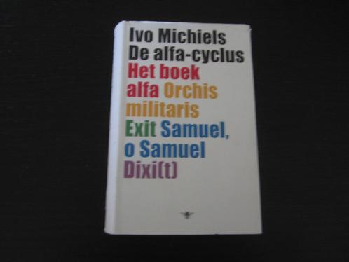 De Alfa-Cyclus   -Ivo Michiels-, Boeken, Literatuur, Ophalen of Verzenden