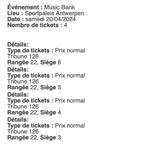 4 billets Music Bank Anvers (prix cassé), Tickets en Kaartjes, April, Drie personen of meer