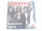 SINGLE THE KINKS --APEMAN---, Cd's en Dvd's, Vinyl Singles, Pop, Gebruikt, Ophalen of Verzenden, 7 inch