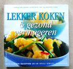 Lekker koken en gezond vermageren. Meer dan 250 recepten om, Boeken, Ophalen of Verzenden, Zo goed als nieuw, A. Notte-De Ruyter