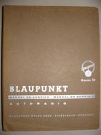 BLAUPUNKT AUTORADIO DOCUMENTATIE Serie D, Collections, Utilisé, Enlèvement ou Envoi, Voitures