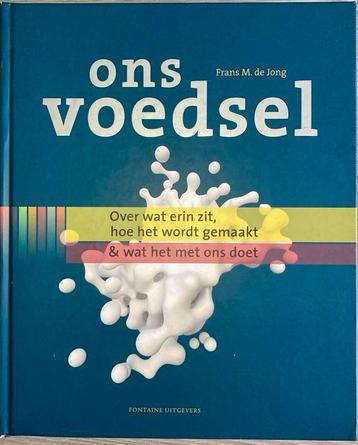 Frans M. de Jong - Ons voedsel beschikbaar voor biedingen