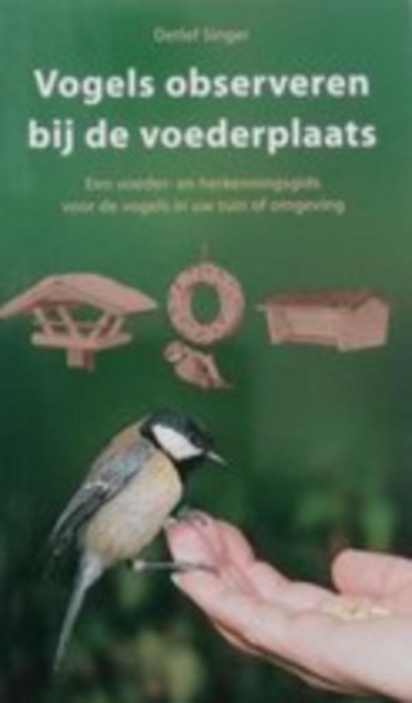 boek: vogels observeren bij de voederplaats/Detlef Singer, Boeken, Dieren en Huisdieren, Gelezen, Vogels, Ophalen of Verzenden