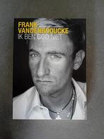 Frank Vandenbroucke - Ik Ben God Niet, Boeken, Ophalen of Verzenden, Gelezen