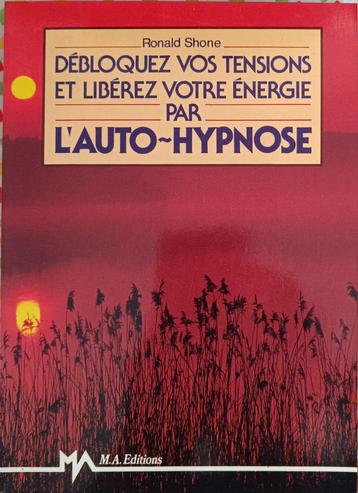 Débloquez vos tensions et libérez votre énergie Auto Hypnose beschikbaar voor biedingen
