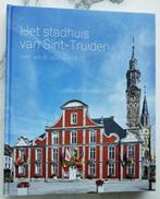 Boek: Het Stadhuis van Sint-Truiden, Boeken, Nieuw, 20e eeuw of later, Ophalen