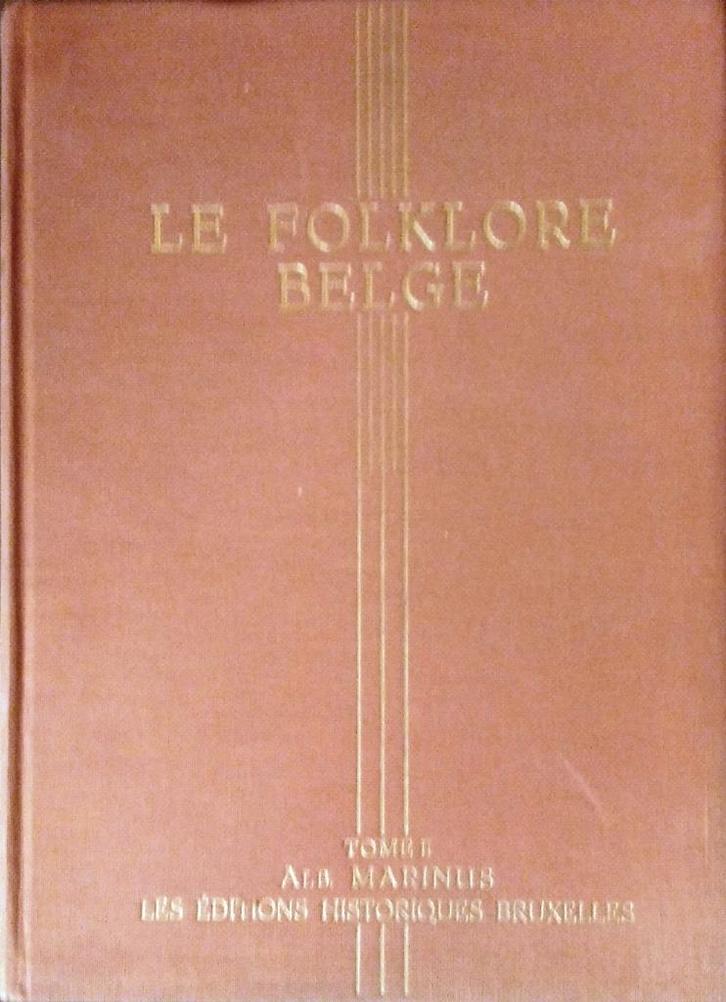 Le Folklore Belge Tome II en III, Boeken, Overige Boeken, Ophalen of Verzenden