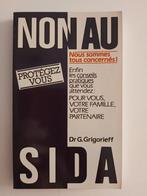 Non au SIDA, Livres, Santé, Diététique & Alimentation, Maladie et Allergie, Dr G. Grigorieff, Enlèvement ou Envoi, Neuf