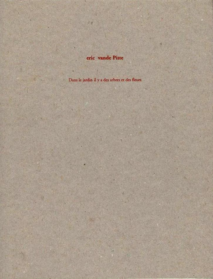 Eric Vande Pitte : Dans Le Jardin Il Y A Des Arbres, Boeken, Kunst en Cultuur | Beeldend, Gelezen, Ophalen of Verzenden
