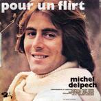Michel Delpech — Le Blé en Herbe/Pour un flirt Michel Delp, Pop, Utilisé, Enlèvement ou Envoi, Single