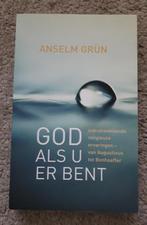 Anselm Grün - God, als U er bent, Livres, Ésotérisme & Spiritualité, Comme neuf, Enlèvement ou Envoi, Anselm Grün
