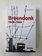 Breendonck 1940-1945, Tweede Wereldoorlog, Patrick Nefors, Ophalen of Verzenden, Zo goed als nieuw