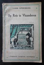 Op Reis in Vlaanderen - L. Opdebeeck - 1930, Ophalen of Verzenden, Gelezen