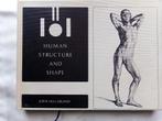 BOEK : HUMAN STRUCTURE AND SHAPE, Ophalen of Verzenden, Zo goed als nieuw, Schilder- en Tekenkunst