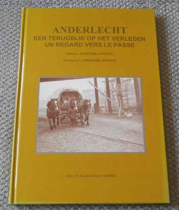 Anderlecht un regard vers le passé Vol 4 : Cureghem Scheut, Boeken, Geschiedenis | Nationaal, Gelezen, Ophalen of Verzenden
