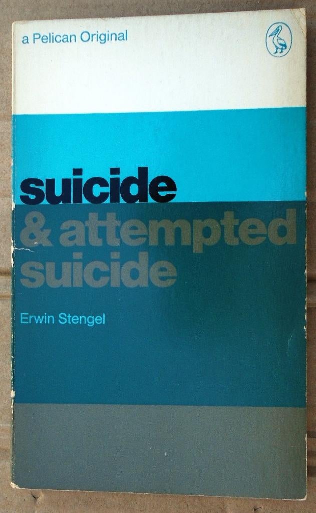 Suicide & attempted suicide - 1969 -Erwin Stengel(1902–1973), Livres, Psychologie, Enlèvement ou Envoi, Erwin Stengel (1902-1973)
