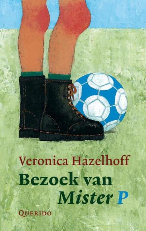 VERONICA HAZELHOFF „Bezoek van Mister P” Querido2006 - Nieuw, Boeken, Kinderboeken | Jeugd | 10 tot 12 jaar, Nieuw, Fictie, Ophalen of Verzenden