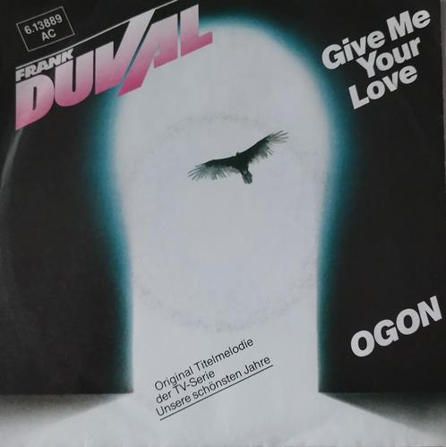 Frank Duval - Give me your love, CD & DVD, Vinyles Singles, Comme neuf, Single, Pop, 7 pouces, Envoi