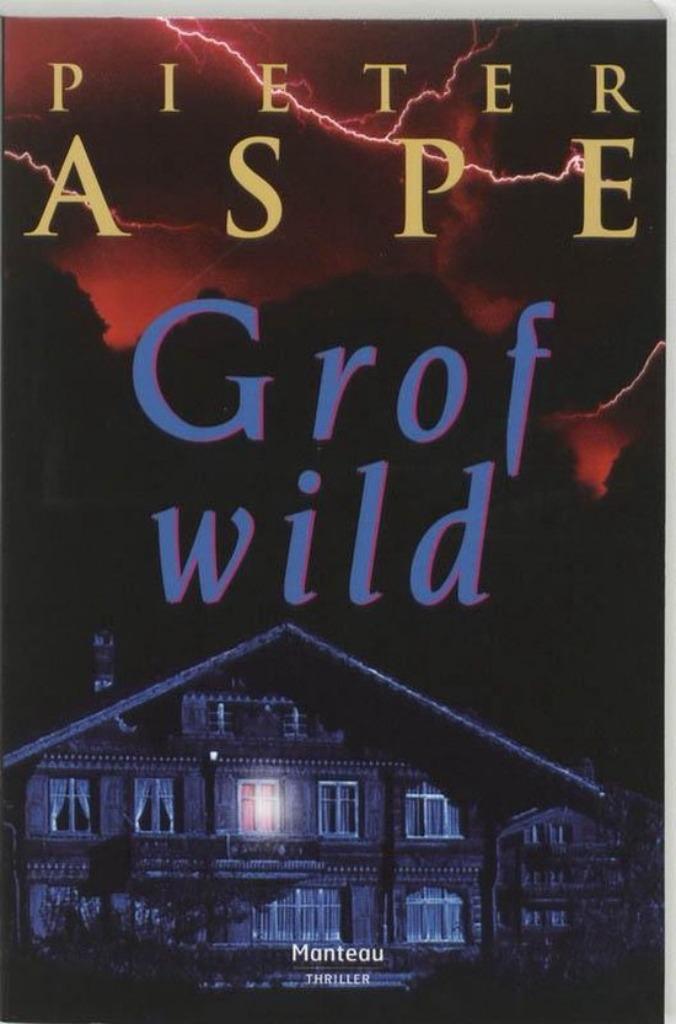 Te koop: Leuke thriller van Pieter Aspe "Grof wild", Boeken, Thrillers, Gelezen, Ophalen