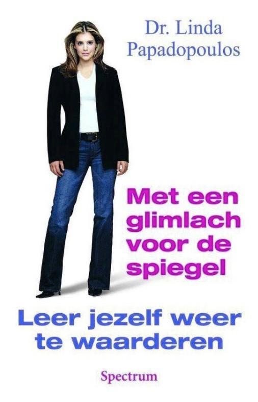 Met Een Glimlach Voor De Spiegel, Dr. Linda Papadopoulos, Boeken, Psychologie, Zo goed als nieuw, Verzenden