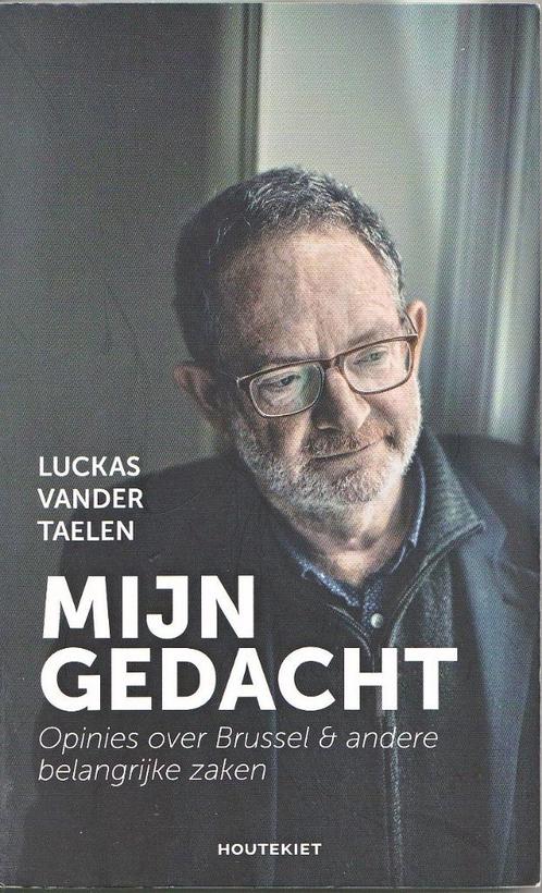 Mijn gedacht (Luckas Vander Taelen), Livres, Politique & Société, Utilisé, Enlèvement ou Envoi