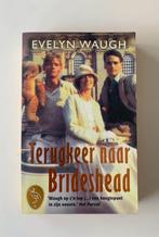 Terugkeer naar Brideshead, Evelyn Waugh, in perfecte staat, Boeken, Ophalen of Verzenden, Zo goed als nieuw