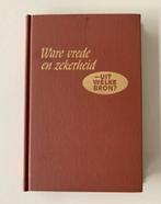 Ware vrede en zekerheid uit welke bron?, Ophalen of Verzenden, Gelezen