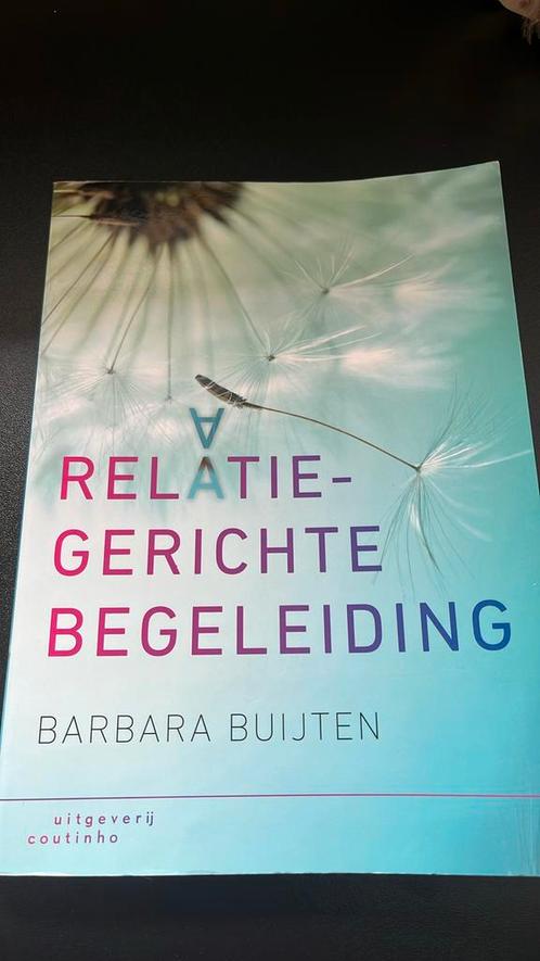 Barbara Buijten - Relatiegerichte begeleiding, Boeken, Wetenschap, Zo goed als nieuw, Ophalen of Verzenden