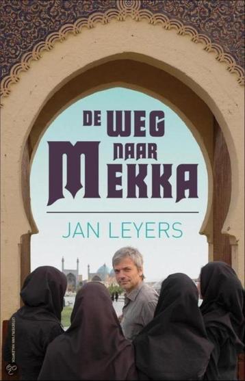 boek: de weg naar Mekka/ Jan Leyers beschikbaar voor biedingen