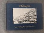 Antwerpen in oude prentkaarten, Boeken, Geschiedenis | Stad en Regio, Ophalen of Verzenden