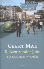 Reizen zonder John, Boeken, Reisverhalen, Ophalen of Verzenden, Gelezen, Geert Mak, Noord-Amerika