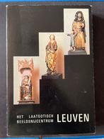 Livre Het laatgotisch beeldsnijcentrum Leuven, Ophalen of Verzenden