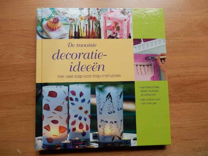 De mooiste decoratie-ideeën, Boeken, Hobby en Vrije tijd, Zo goed als nieuw, Overige onderwerpen, Ophalen of Verzenden