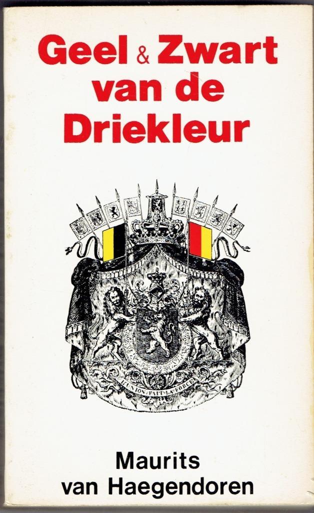 Geel en zwart van de driekleur.Oude en andere Belgen tot1980, Boeken, Geschiedenis | Nationaal, Gelezen, 20e eeuw of later, Ophalen of Verzenden