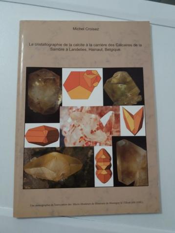 La cristallographie de la calcite (Sambre - Landelies ), Neuf, Enlèvement ou Envoi, Croisez, Sciences naturelles