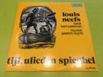 Louis Neefs – Tijl, Ulieden Spieghel * LP 1976, Cd's en Dvd's, Overige genres, Ophalen of Verzenden, Zo goed als nieuw, 12 inch