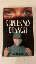 Kliniek van de angst - David Shobin, Ophalen of Verzenden, Zo goed als nieuw
