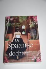 De spaanse dochter * lorena hughes * nieuw, Ophalen of Verzenden, Nieuw