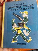 Livre Premières leçons d’orthographe, Ophalen of Verzenden, Gelezen, Overige niveaus, E et O. Bled